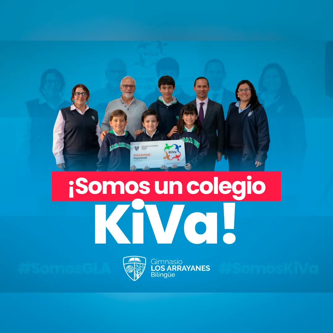 El Gimnasio Los Arrayanes Bilingüe de Bogotá es un colegio KiVa